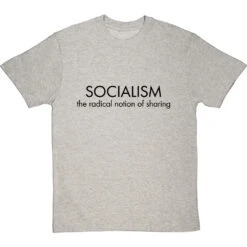 Socialism: The Radical Notion Of Sharing T-Shirt -Tshirt Store socialism the radical notion of sharing tshirt 1 lightoxfordtshirt