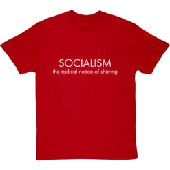 Socialism: The Radical Notion Of Sharing T-Shirt -Tshirt Store socialism the radical notion of sharing tshirt 2 redtshirt