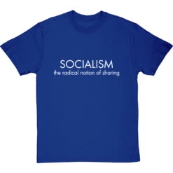 Socialism: The Radical Notion Of Sharing T-Shirt -Tshirt Store socialism the radical notion of sharing tshirt 2 royalbluetshirt