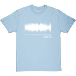 Personalised Song Soundwave T-Shirt -Tshirt Store song waveform tshirt 2 skybluetshirt