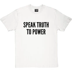 Speak Truth To Power T-Shirt -Tshirt Store speak truth to power tshirt 1 whitetshirt