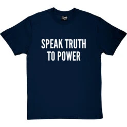 Speak Truth To Power T-Shirt -Tshirt Store speak truth to power tshirt 2 navybluetshirt