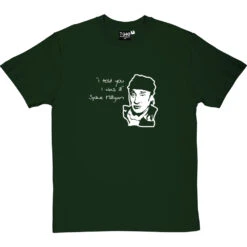 Spike Milligan "I Told You I Was Ill" T-Shirt -Tshirt Store spikemilligan bottlegreentshirt