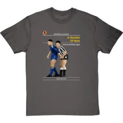 Sporting Classics: A Handful Of Nuts By Paul Gascoigne And Vinnie Jones T-Shirt 20 Sporting Classics: A Handful Of Nuts By Paul Gascoigne And Vinnie Jones T-Shirt -Tshirt Store sporting classics a handful of nuts tshirt charcoaltshirt
