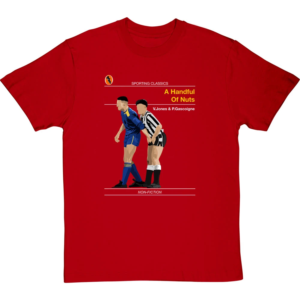 Sporting Classics: A Handful Of Nuts By Paul Gascoigne And Vinnie Jones T-Shirt 4 Sporting Classics: A Handful Of Nuts By Paul Gascoigne And Vinnie Jones T-Shirt - Image 4