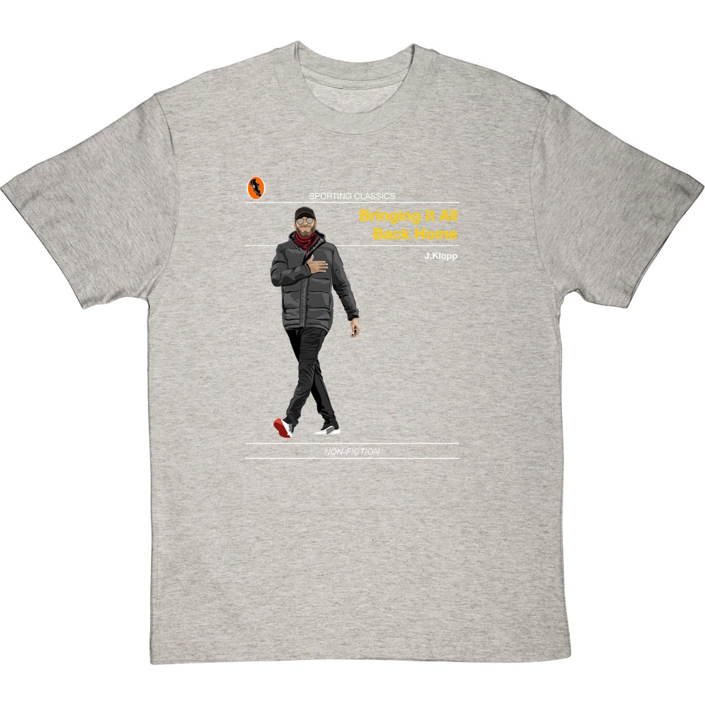 Sporting Classics: Bringing It All Back Home By Jürgen Klopp T-Shirt 7 Sporting Classics: Bringing It All Back Home By Jürgen Klopp T-Shirt - Image 7