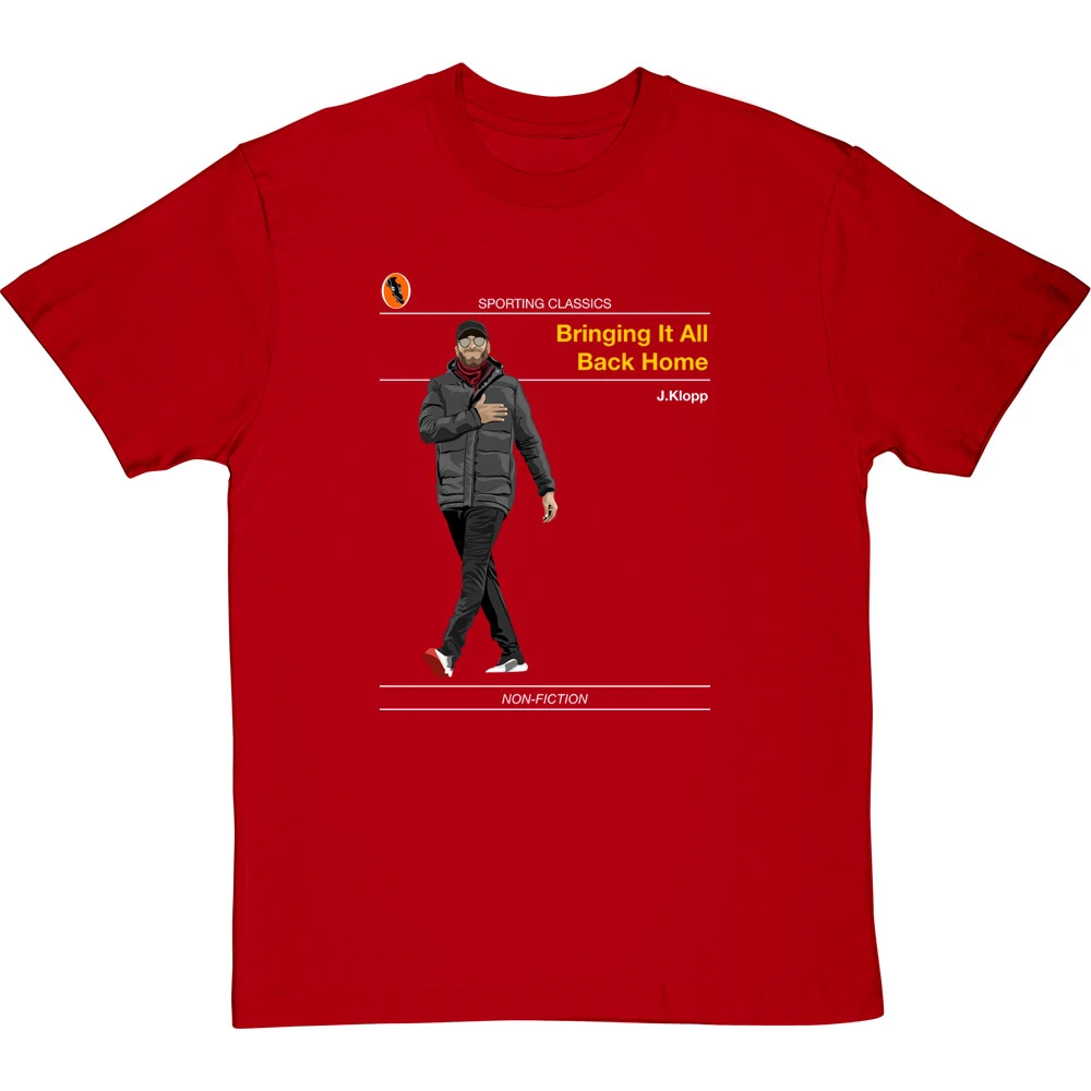 Sporting Classics: Bringing It All Back Home By Jürgen Klopp T-Shirt 9 Sporting Classics: Bringing It All Back Home By Jürgen Klopp T-Shirt - Image 9