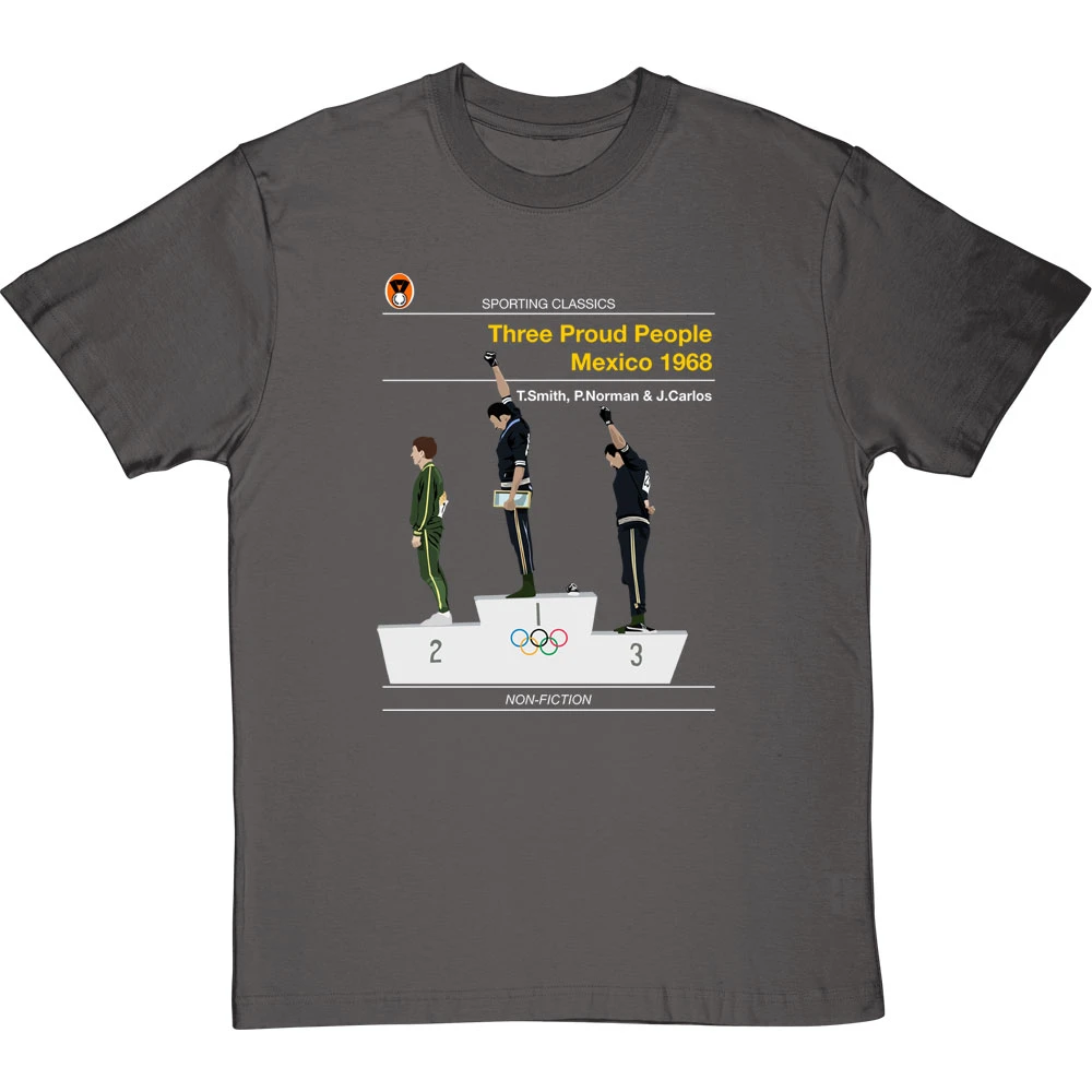 Sporting Classics: Three Proud People, Mexico 1968 By Tommie Smith And John Carlos T-Shirt 10 Sporting Classics: Three Proud People, Mexico 1968 By Tommie Smith And John Carlos T-Shirt - Image 10