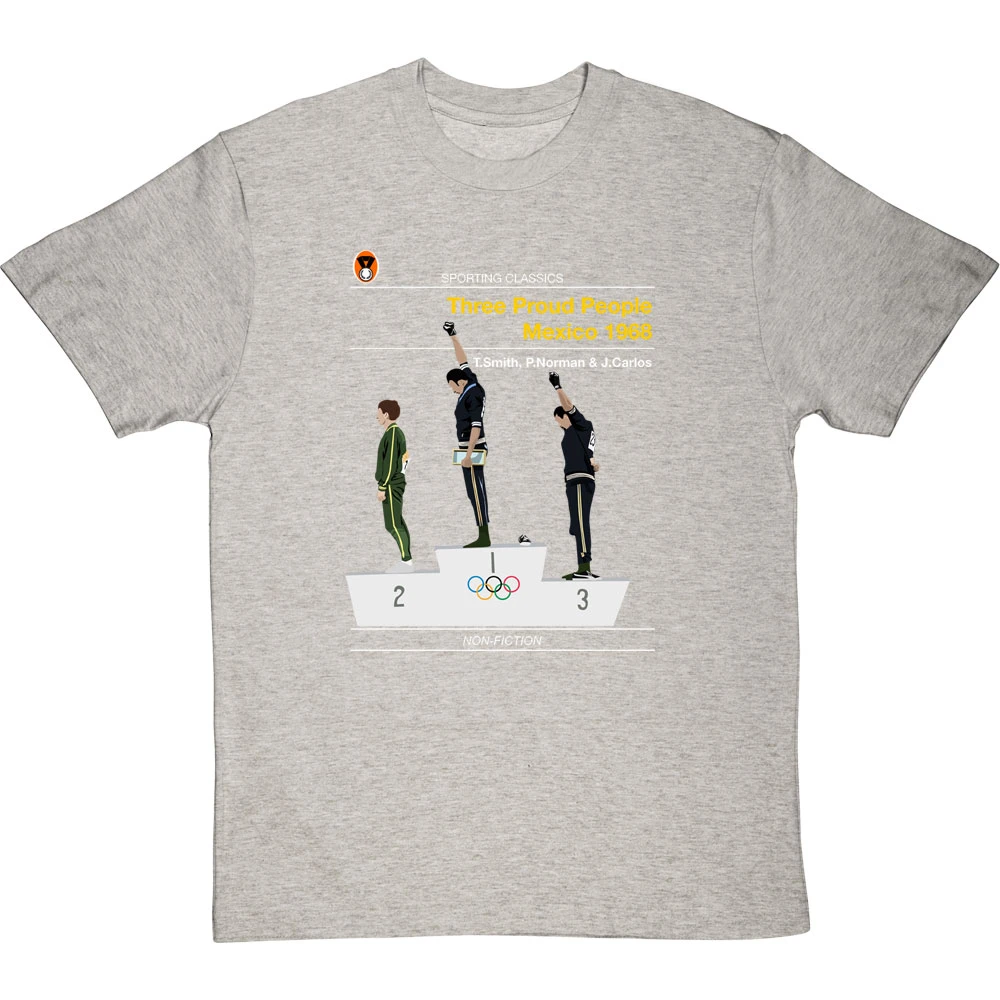 Sporting Classics: Three Proud People, Mexico 1968 By Tommie Smith And John Carlos T-Shirt 2 Sporting Classics: Three Proud People, Mexico 1968 By Tommie Smith And John Carlos T-Shirt - Image 2