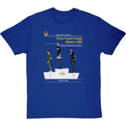 Sporting Classics: Three Proud People, Mexico 1968 By Tommie Smith And John Carlos T-Shirt 13 Sporting Classics: Three Proud People, Mexico 1968 By Tommie Smith And John Carlos T-Shirt -Tshirt Store sporting classics mexico 68 tshirt royalbluetshirt