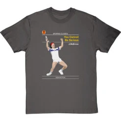 Sporting Classics: You Cannot Be Serious By John McEnroe T-Shirt -Tshirt Store sporting classics you cannot be serious tshirt charcoaltshirt