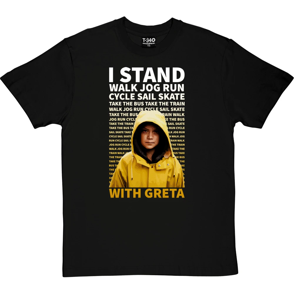 I Stand With Greta T-Shirt 1 I Stand With Greta T-Shirt