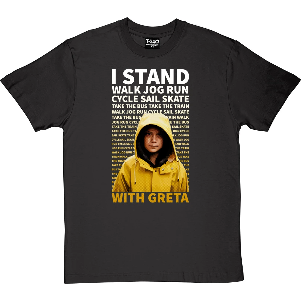 I Stand With Greta T-Shirt 3 I Stand With Greta T-Shirt - Image 3