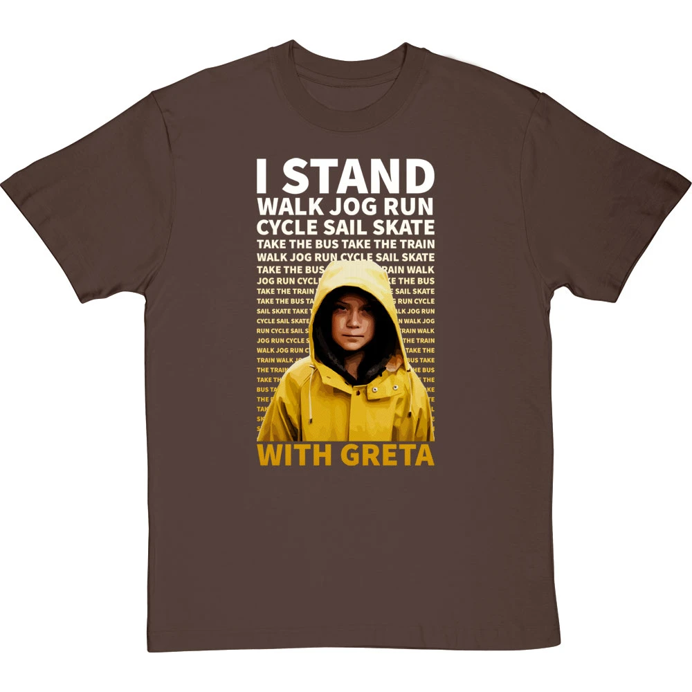 I Stand With Greta T-Shirt 2 I Stand With Greta T-Shirt - Image 2