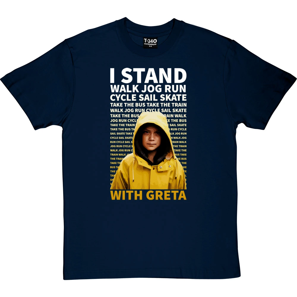 I Stand With Greta T-Shirt 5 I Stand With Greta T-Shirt - Image 5