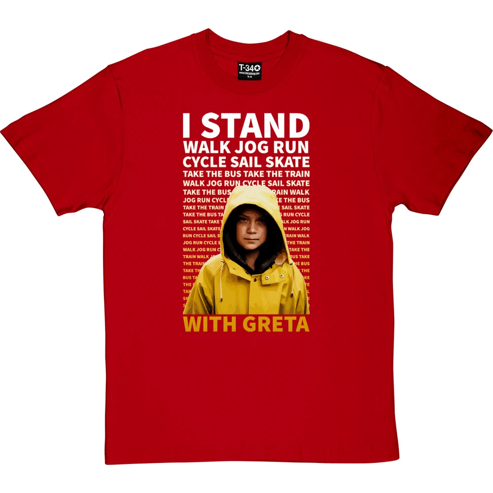 I Stand With Greta T-Shirt 7 I Stand With Greta T-Shirt - Image 7