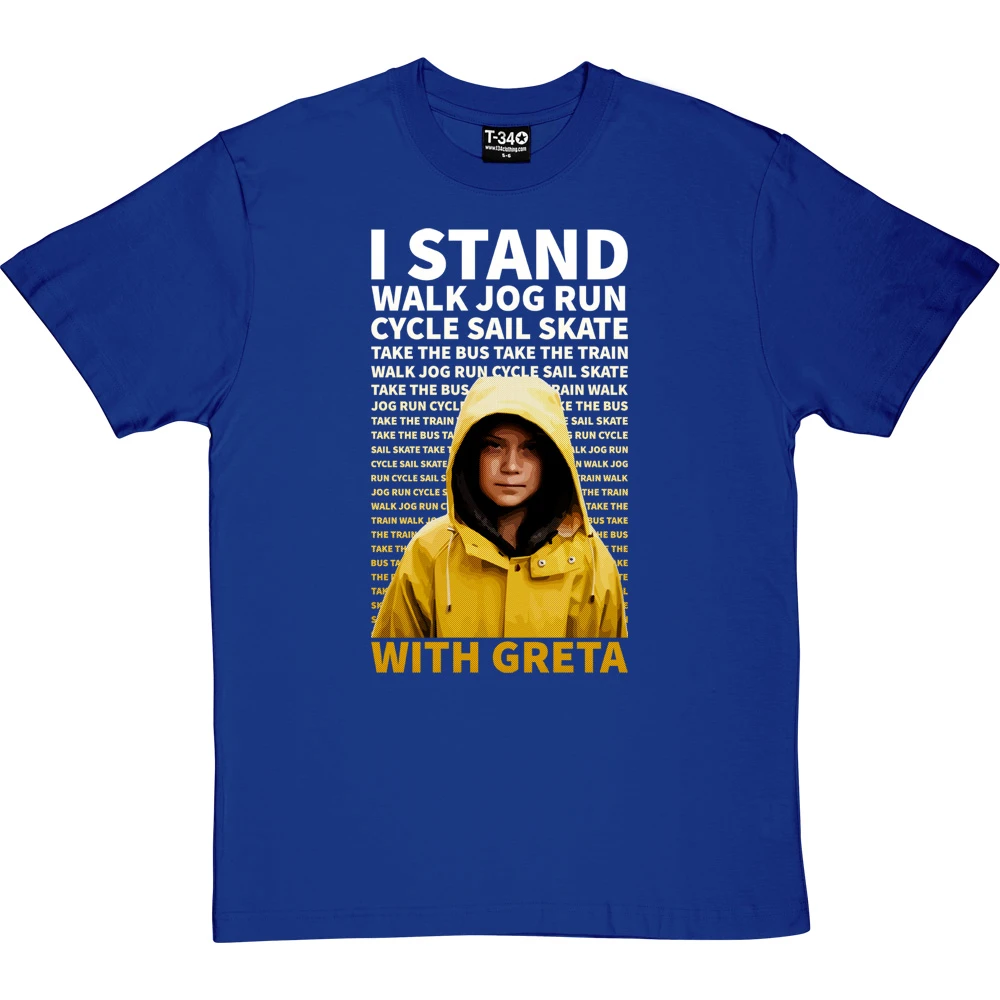 I Stand With Greta T-Shirt 8 I Stand With Greta T-Shirt - Image 8