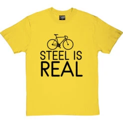 Steel Is Real T-Shirt -Tshirt Store steel is real tshirt 1 yellowtshirt
