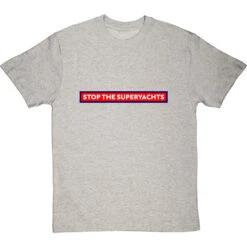 Stop The Superyachts T-Shirt -Tshirt Store stop the superyachts tshirt lightoxfordtshirt