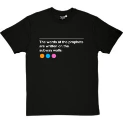 The Words Of The Prophets Are Written On The Subway Walls T-Shirt -Tshirt Store subway walls tshirt blacktshirt