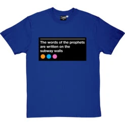 The Words Of The Prophets Are Written On The Subway Walls T-Shirt -Tshirt Store subway walls tshirt royalbluetshirt