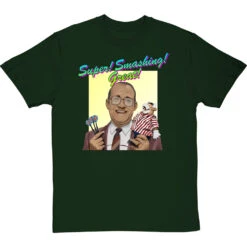 Jim Bowen: "Super! Smashing! Great!" T-Shirt -Tshirt Store super smashing great tshirt bottlegreentshirt