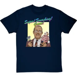 Jim Bowen: "Super! Smashing! Great!" T-Shirt -Tshirt Store super smashing great tshirt navybluetshirt