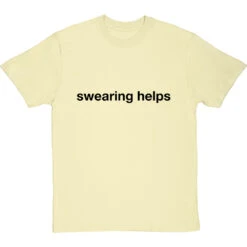 Swearing Helps T-Shirt 31 Swearing Helps T-Shirt -Tshirt Store swearing helps tshirt 1 naturaltshirt