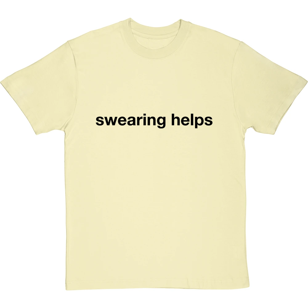 Swearing Helps T-Shirt 12 Swearing Helps T-Shirt - Image 12