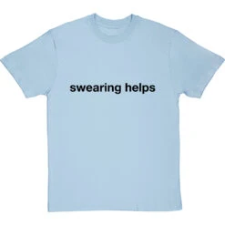 Swearing Helps T-Shirt 35 Swearing Helps T-Shirt -Tshirt Store swearing helps tshirt 1 skybluetshirt