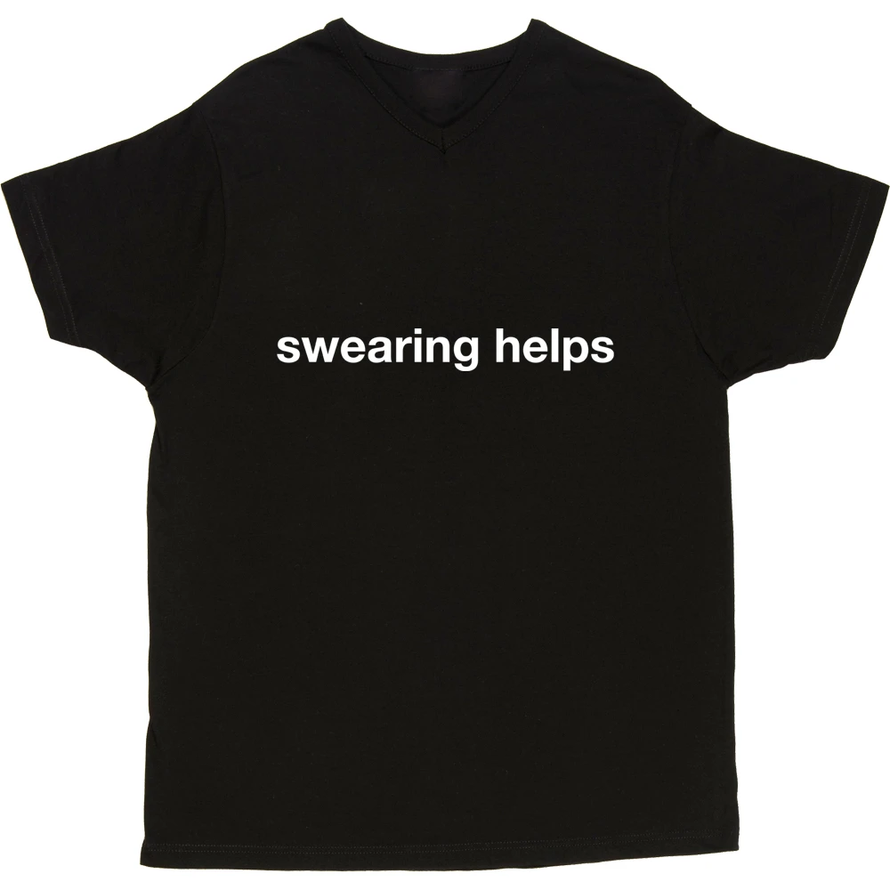 Swearing Helps T-Shirt 5 Swearing Helps T-Shirt - Image 5