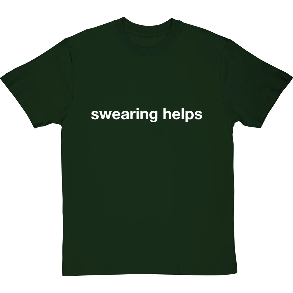 Swearing Helps T-Shirt 11 Swearing Helps T-Shirt - Image 11
