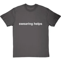 Swearing Helps T-Shirt 29 Swearing Helps T-Shirt -Tshirt Store swearing helps tshirt 2 charcoaltshirt