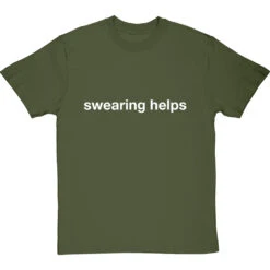 Swearing Helps T-Shirt 26 Swearing Helps T-Shirt -Tshirt Store swearing helps tshirt 2 olivetshirt