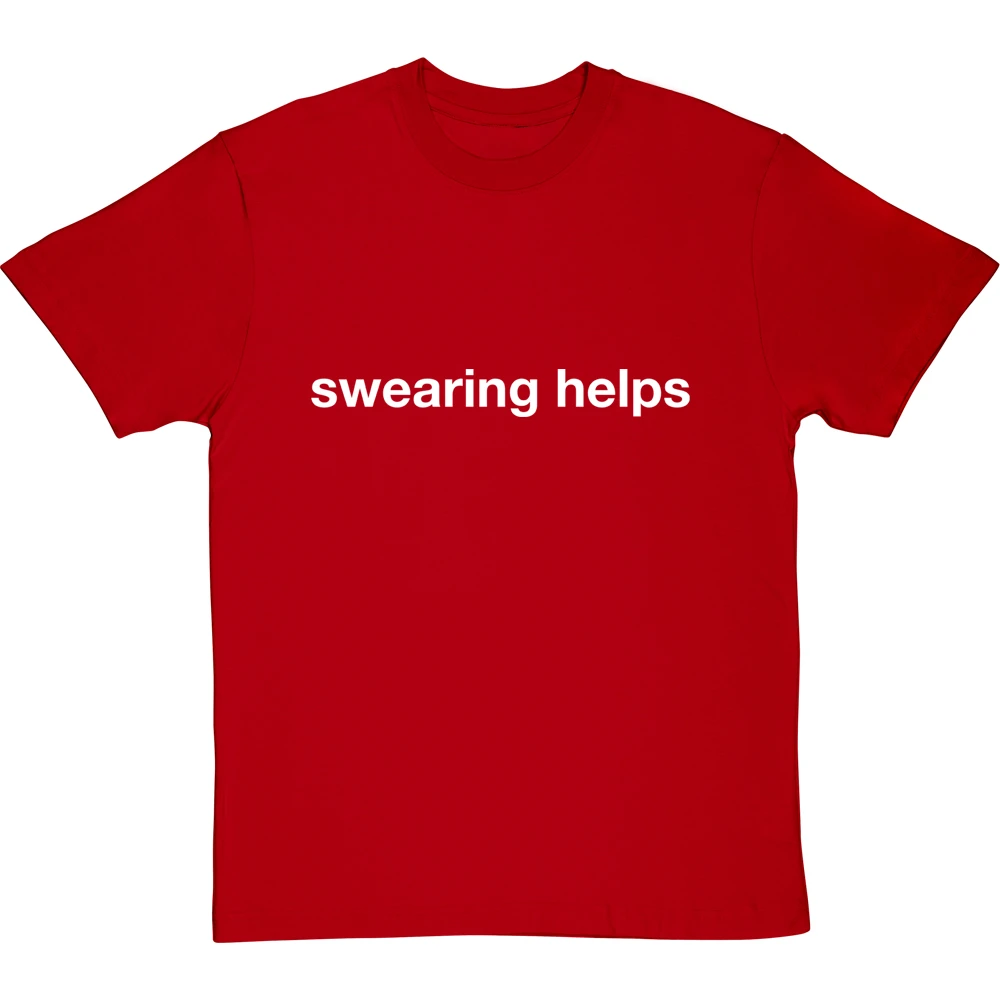 Swearing Helps T-Shirt 20 Swearing Helps T-Shirt - Image 20