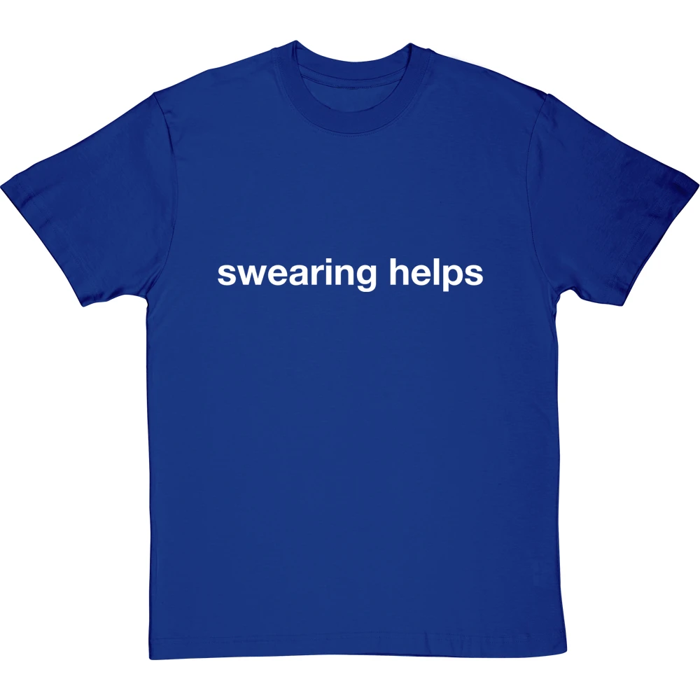 Swearing Helps T-Shirt 4 Swearing Helps T-Shirt - Image 4