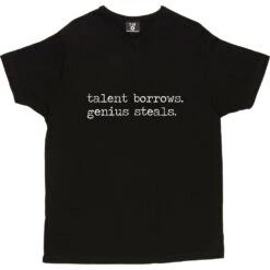 Talent Borrows, Genius Steals T-Shirt -Tshirt Store talent borrows genius steals tshirt 2 black mens v neck tshirt