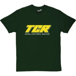 T.C.R. - Total Control Racing T-Shirt 21 T.C.R. - Total Control Racing T-Shirt -Tshirt Store tcr tshirt 2 bottlegreentshirt