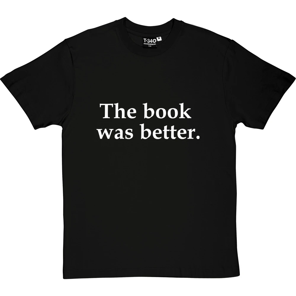 The Book Was Better T-Shirt 12 The Book Was Better T-Shirt - Image 12