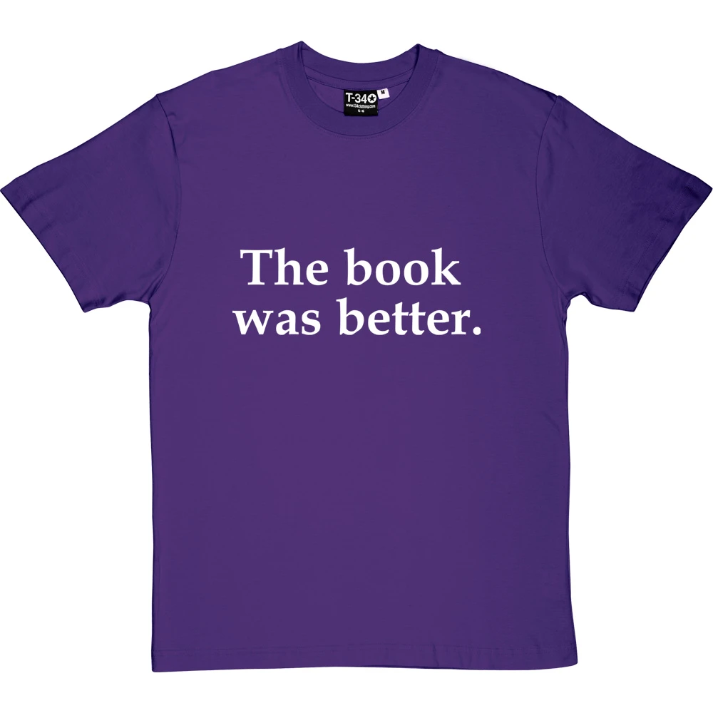 The Book Was Better T-Shirt 18 The Book Was Better T-Shirt - Image 18