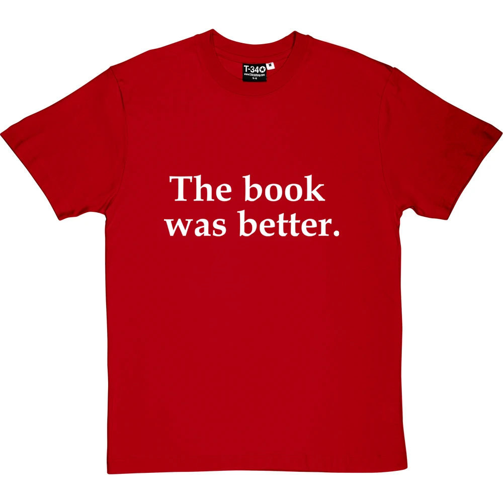 The Book Was Better T-Shirt 11 The Book Was Better T-Shirt - Image 11
