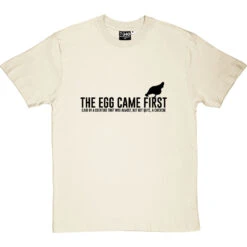 The Egg Came First . T-Shirt -Tshirt Store the egg came first tshirt 1 naturaltshirt