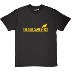 The Egg Came First . T-Shirt -Tshirt Store the egg came first tshirt 6 charcoaltshirt