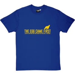 The Egg Came First . T-Shirt -Tshirt Store the egg came first tshirt 6 royalbluetshirt