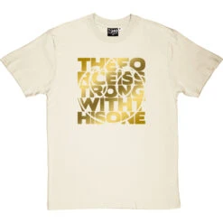 The Force Is Strong With This One T-Shirt -Tshirt Store the force is strong tshirt naturaltshirt