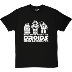 Nope, These Aren't The Droids We're Looking For T-Shirt -Tshirt Store these arent the droids tshirt 2 blacktshirt