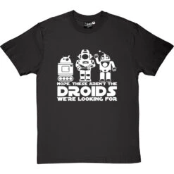 Nope, These Aren't The Droids We're Looking For T-Shirt -Tshirt Store these arent the droids tshirt 2 charcoaltshirt