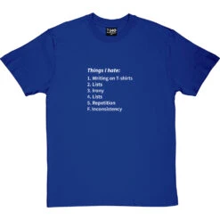 Things I Hate T-Shirt -Tshirt Store things i hate tshirt 2 royalbluetshirt