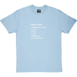 Things I Hate T-Shirt -Tshirt Store things i hate tshirt 2 skybluetshirt