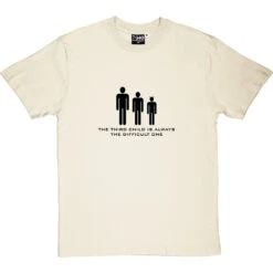 The Third Child Is Always The Difficult One T-Shirt -Tshirt Store thirdchild 1 naturaltshirt